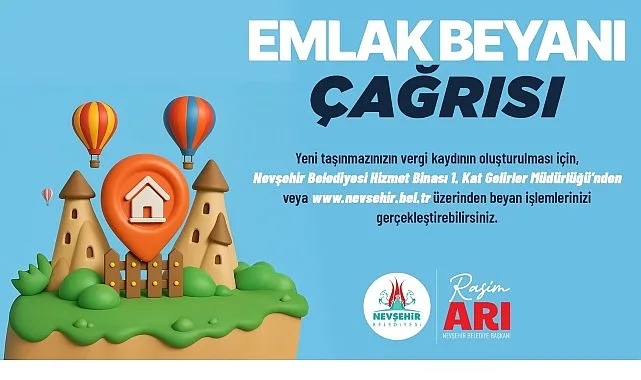 Nevşehir Belediyesi tarafından 2026 yılı emlak vergisi beyan dönemi kapsamında