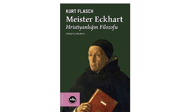 VakıfBank Kültür Yayınları (VBKY), “Meister Eckhart” adlı kitabı okurlarıyla buluşturuyor. Kurt Flasch’in