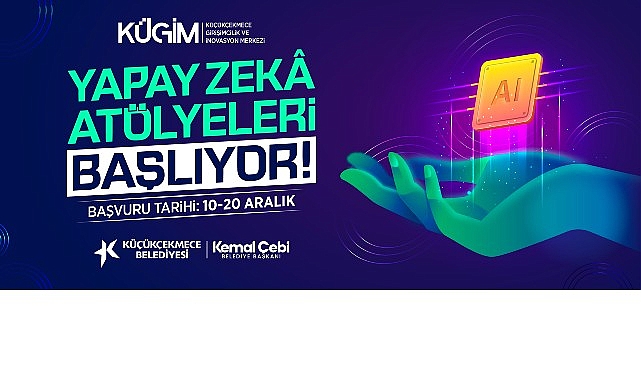 Küçükçekmece Belediyesi Girişimcilik ve İnovasyon Merkezi (KÜGİM) bünyesinde Yapay Zekâ