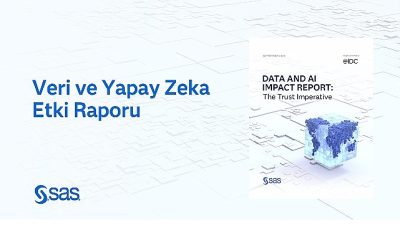 Dünya analitik lideri SAS'ın desteğiyle hazırlanan yeni IDC Veri ve Yapay