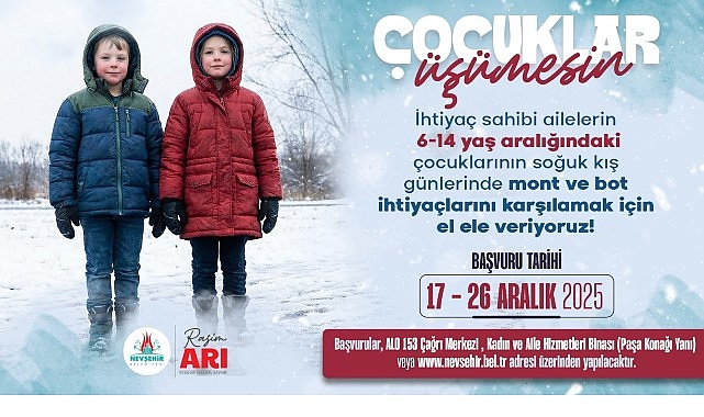 Nevşehir Belediyesi tarafından "Çocuklar Üşümesin" sloganıyla başlatılan kampanya çerçevesinde hayırseverlerinde