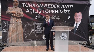 Saray Belediyesi tarafından yaptırılan Türkan Bebek Anıtı, 24 Aralık Çarşamba