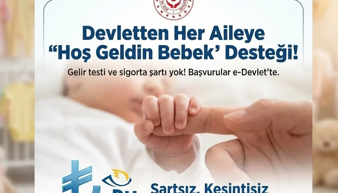 Türk vatandaşı olan ve yeni çocuk sahibi olan tüm ailelere,
