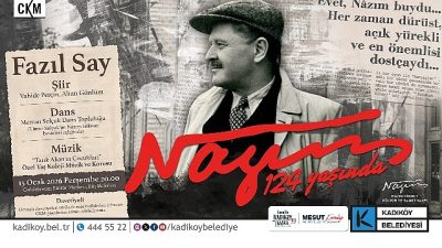 Usta Şair Nazım Hikmet, doğum gününde Kadıköy Belediyesi Caddebostan Kültür