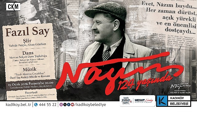 Usta Şair Nazım Hikmet, doğum gününde Kadıköy Belediyesi Caddebostan Kültür