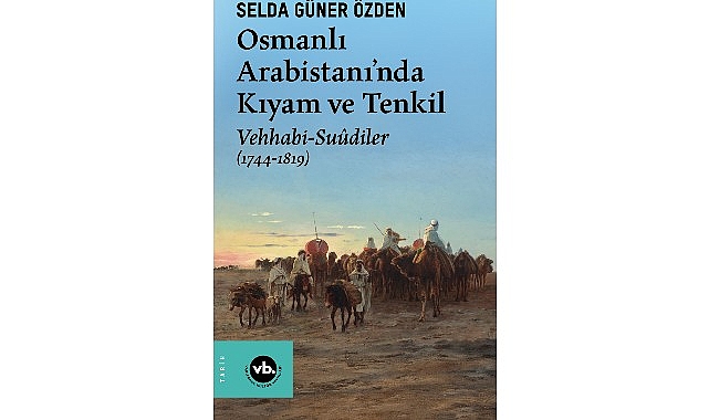 VakıfBank Kültür Yayınları (VBKY), Selda Güner Özden’in kaleme aldığı “Osmanlı