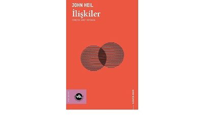 VakıfBank Kültür Yayınları (VBKY), John Heil’in kaleme aldığı “İlişkiler” adlı eseri okurlarla