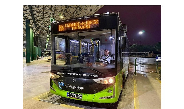 Kocaeli Büyükşehir Belediyesi'nin devrim niteliğindeki kesintisiz ulaşımında ilk gece seferleri