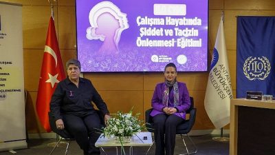 Antalya Büyükşehir Belediyesi tarafından ILO C190 sayılı sözleşme kapsamında “Çalışma