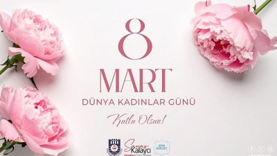 Karaman Belediye Başkanı Savaş Kalaycı, bir mesaj yayınlayarak 8 Mart