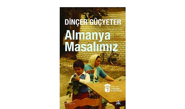 Almanya’nın saygın edebiyat ödüllerinden Leipzig Kitap Ödülü’ne layık görülen Almanya
