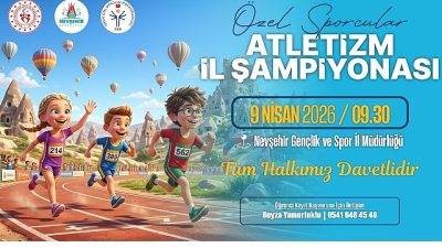 Nevşehir’de özel sporcuları bir araya getirecek anlamlı bir organizasyona imza