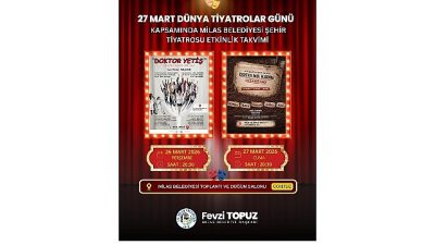 Milas Belediyesi tarafından 27 Mart Dünya Tiyatrolar Günü’ne özel olarak