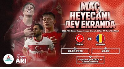 Nevşehir Belediyesi, Türkiye-Romanya maçını Kapadokya Kültür ve Sanat Merkezi’nde dev