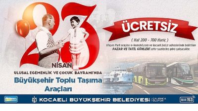 Kocaeli Büyükşehir Belediyesi, 23 Nisan Ulusal Egemenlik ve Çocuk Bayramı’nda