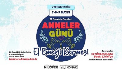Konak’ta artık bir gelenek olan Anneler Günü Kermesi’ne başvurular başladı.