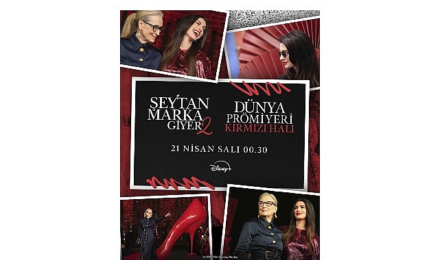 Disney+, 20th Century Studios imzalı ‘Şeytan Marka Giyer 2’ filminin kaçırılmayacak, yüksek moda