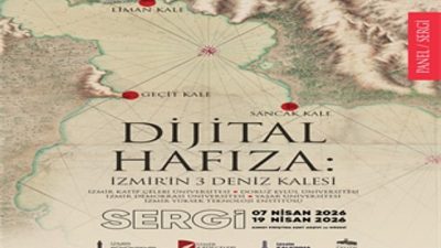 “Dijital Hafıza: İzmir’in 3 Deniz Kalesi” başlıklı sergi ve panel,