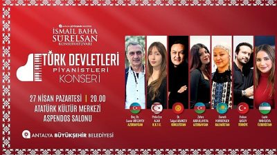 Antalya Büyükşehir Belediyesi İsmail Baha Sürelsan Konservatuvarı tarafından düzenlenen “Türk