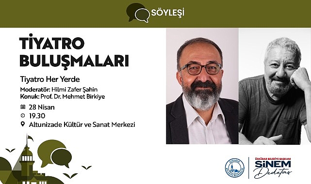 Üsküdar Belediyesi’nin kültür-sanat etkinlikleri kapsamında düzenlediği “Tiyatro Buluşmaları”, Nisan ayında