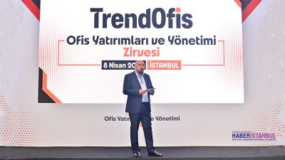 Trendofis tarafından düzenlenen "Ofis Yatırımları, Yönetimi ve Çalışma Kültürü Zirvesi",
