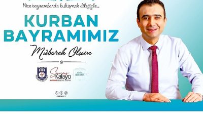 Karaman Belediye Başkanı Savaş Kalaycı, Kurban Bayramı dolayısıyla bir mesaj