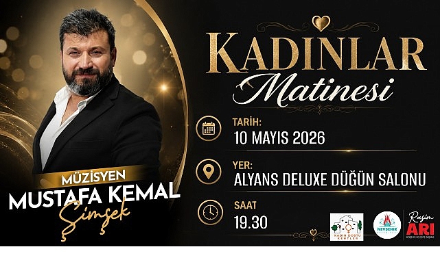 Nevşehir Belediyesi, Anneler Günü kapsamında Kadınlara Özel Matine programı düzenleyecek.