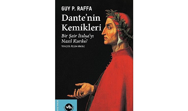 VakıfBank Kültür Yayınları (VBKY), Guy Raffa’nın kaleme aldığı “Dante’nin Kemikleri”