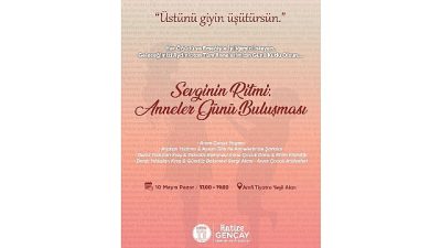 Anneler Günü’ne özel olarak düzenlenen “Sevginin Ritmi: Annelerle Buluşuyoruz” etkinliği,