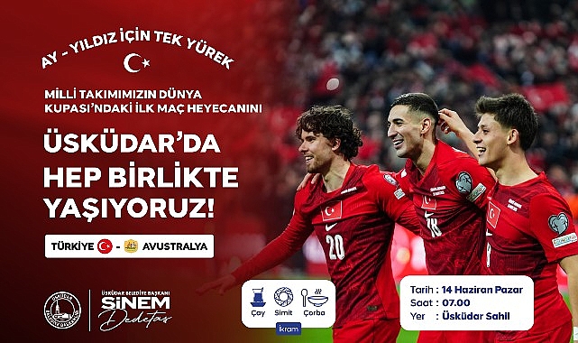 2026 FIFA Dünya Kupası heyecanı Üsküdar’da dev ekranda yaşanacak. Üsküdar