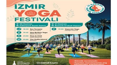 İzmir Büyükşehir Belediyesi tarafından 20-21 Haziran’da yapılacak İzmir Yoga Festivali’ne