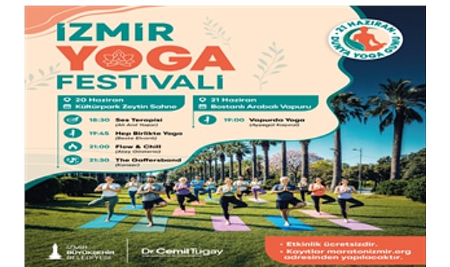 İzmir Büyükşehir Belediyesi tarafından 20-21 Haziran’da yapılacak İzmir Yoga Festivali’ne