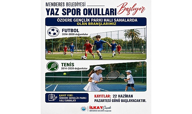 Menderes Belediyesi’nin yaz spor okulları kayıtları başladı. Toplam 8 branşta