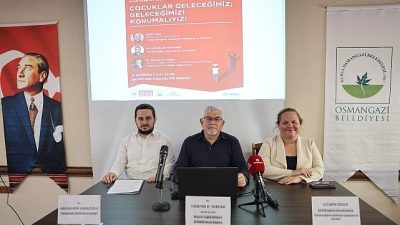 Çocukların geleceğine sahip çıkan Osmangazi Belediyesi, “Çocuklar Geleceğimiz; Geleceğimizi Korumalıyız!”