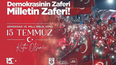 Karaman Belediye Başkanı Savaş Kalaycı, 15 Temmuz Demokrasi ve Milli