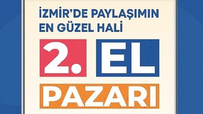 İzmir Büyükşehir Belediyesi’nin "İzmir’de Paylaşımın En Güzel Hali" sloganıyla hayata