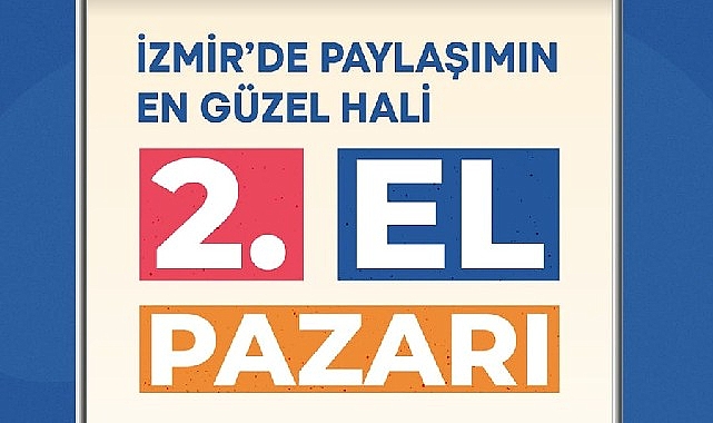 İzmir Büyükşehir Belediyesi’nin "İzmir’de Paylaşımın En Güzel Hali" sloganıyla hayata