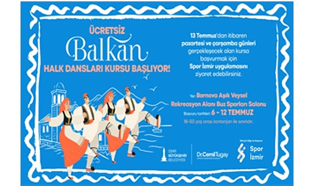 İzmir’de Balkan Halk Dansları kursu başlıyor İzmir Büyükşehir Belediyesi, 18-50 yaş arasındaki vatandaşlar için ücretsiz Balkan