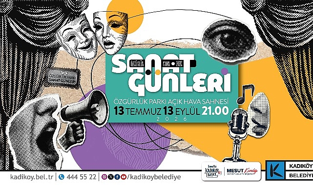 Kadıköy’de Sanat Günleri Başlıyor Özgürlük Parkı'nda 13 Temmuz-13 Eylül tarihleri arasında düzenlenecek "Sanat Günleri"