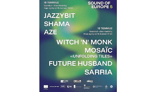 Sound of Europe Festivali Başlıyor Avrupa’nın yeni seslerini Türkiye’ye taşıyan Sound Of Europe Festivali, Kadıköy