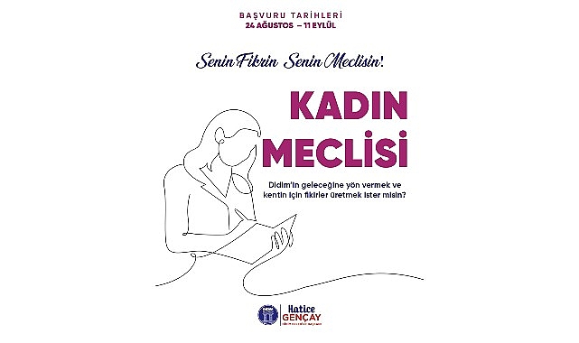 Didim Belediyesi Kadın Meclisi’nde yeni dönem başlıyor Didim Belediyesi Kadın Meclisi’nin yeni dönem çalışmaları için başvurular 24