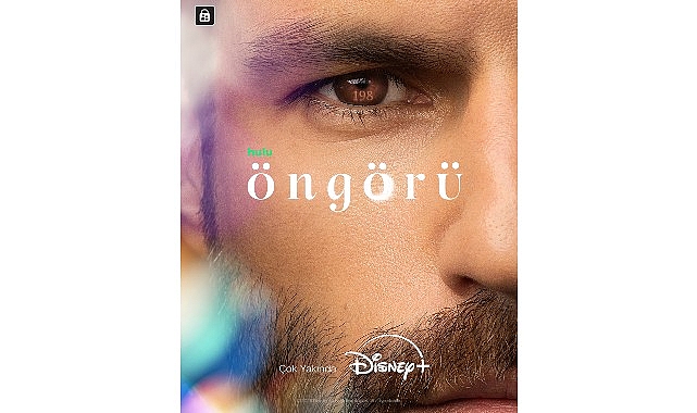 Disney+’ın Hilal Altınbilek ve Serkan Çayoğlu’nun Başrollerinde Yer Aldığı “Öngörü” Filminin Teaser Afişleri ve Merak Uyandıran İlk Tanıtımı Yayımlandı The Walt Disney Company’nin tüm dünyada milyonlarca üyeye sahip dijital