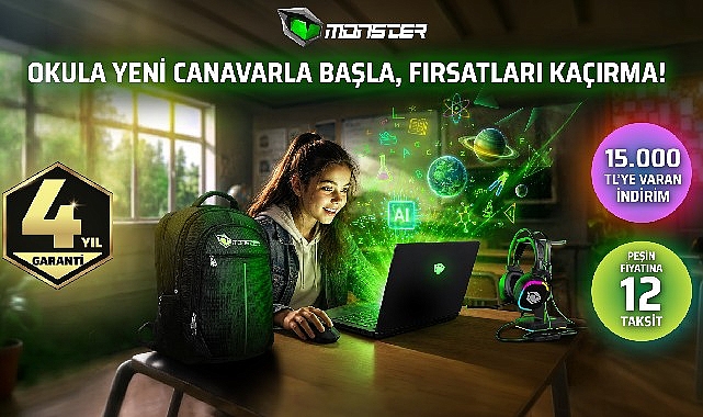 Okula Yeni Canavarla Başla, Fırsatları Kaçırma! Monster, okula dönüş döneminde teknoloji ihtiyaçlarını avantajlı fırsatlarla karşılamak isteyen
