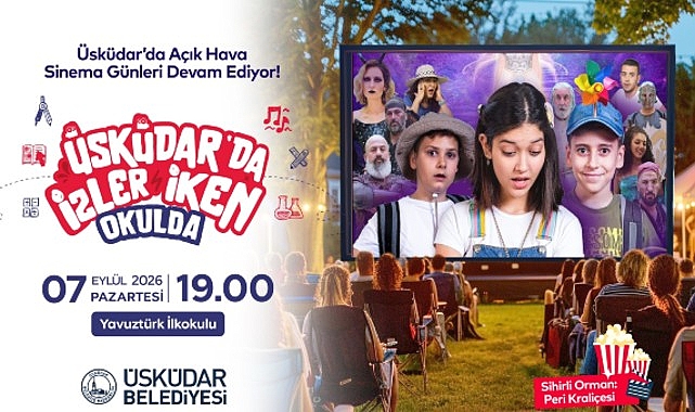 Üsküdar Belediyesi’nin yaz akşamlarını sinema keyfiyle buluşturan “Üsküdar’da İzler İken