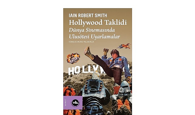 VakıfBank Kültür Yayınları, Iain Robert Smith’in “Hollywood Taklidi” adlı kitabını okurlarla