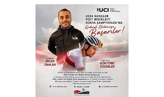 Zolder’de Dünya Şampiyonası Heyecanı: Göktürk Yüzerler Ay-Yıldızlı Forma İçin Pedal Çevirecek UCI’nin ve Türkiye Bisiklet Federasyonunun 2026 yılı faaliyet takviminde yer