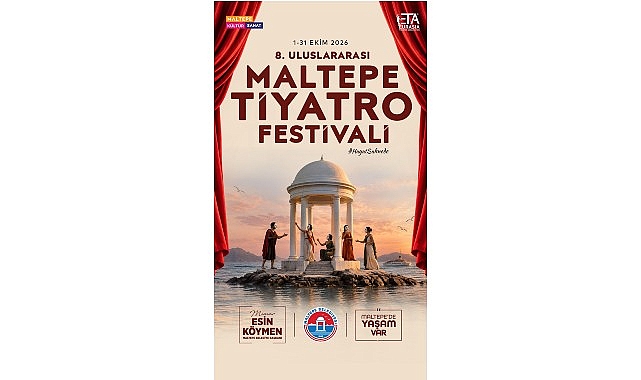 8. Uluslararası Maltepe Tiyatro Festivali başlıyor! Maltepe Belediyesi, 1-31 Ekim 2026 tarihleri arasında düzenleyeceği 8. Uluslararası