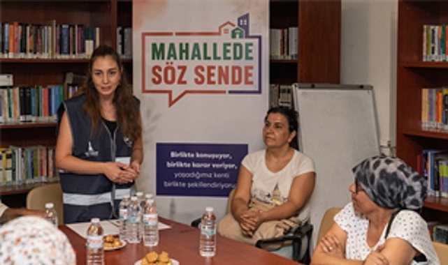 İzmir Büyükşehir Belediyesi, “Mahallede Söz Sende” programıyla İzmirlilerin kent yönetimine