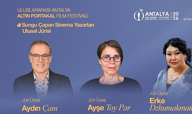 Altın Portakal’da Sungu Çapan Sinema Yazarları Jüri Üyeleri Belli Oldu! 24-31 Ekim 2026 tarihleri arasında gerçekleştirilecek, Türkiye’nin en köklü film