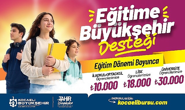 Kocaeli Büyükşehir Belediyesi’nin 2026-2027 eğitim-öğretim yılında öğrencilerin eğitim hayatına katkı
